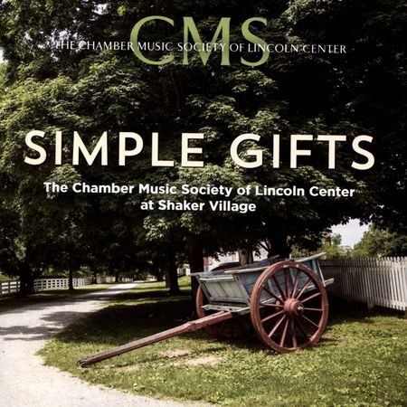 Simple Gifts: The Chamber Music Society of Lincoln Center at Shaker Village