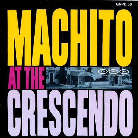 Machito at the Crescendo