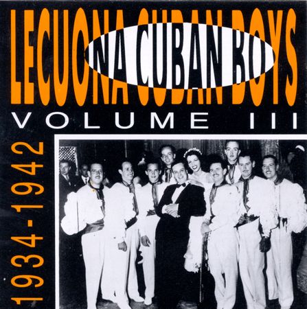 Lecuona Cuban Boys, Vol. 3