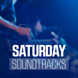 Saturday Soundtracks